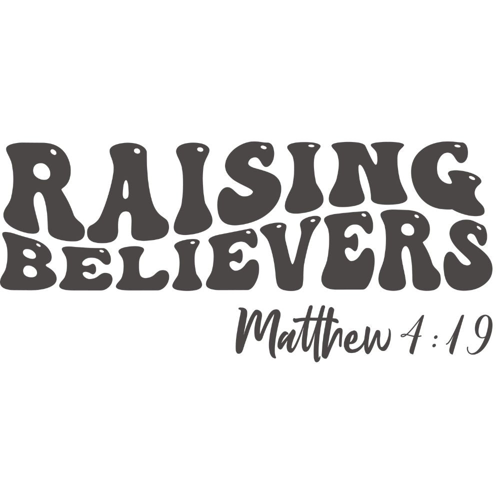 Raising Believers