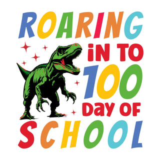 Roarin Into 100 Days