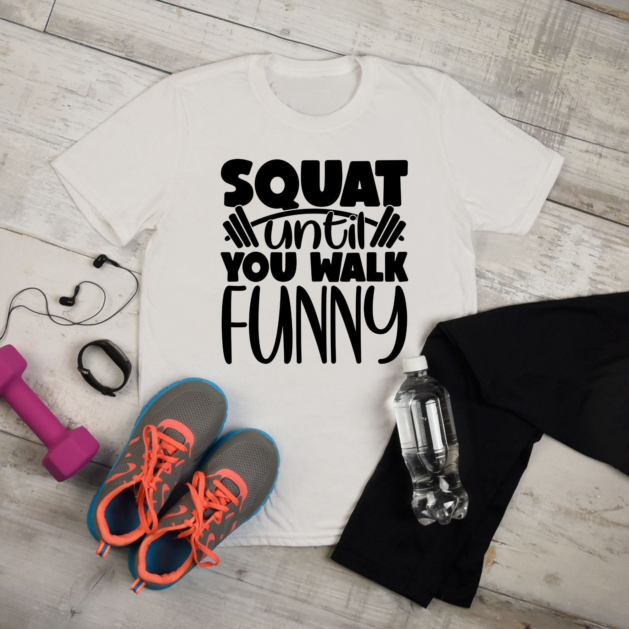 Squat Until You Walk Funny