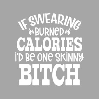 Swearing Burned Calories White