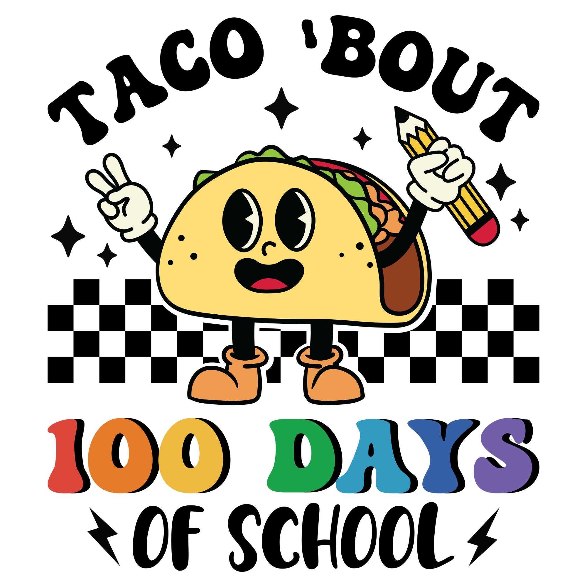 Taco Bout 100 Days