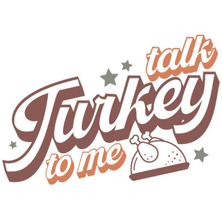 Talk Turkey to Me