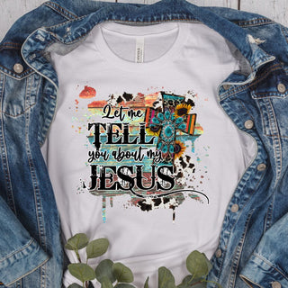 Tell You About My Jesus