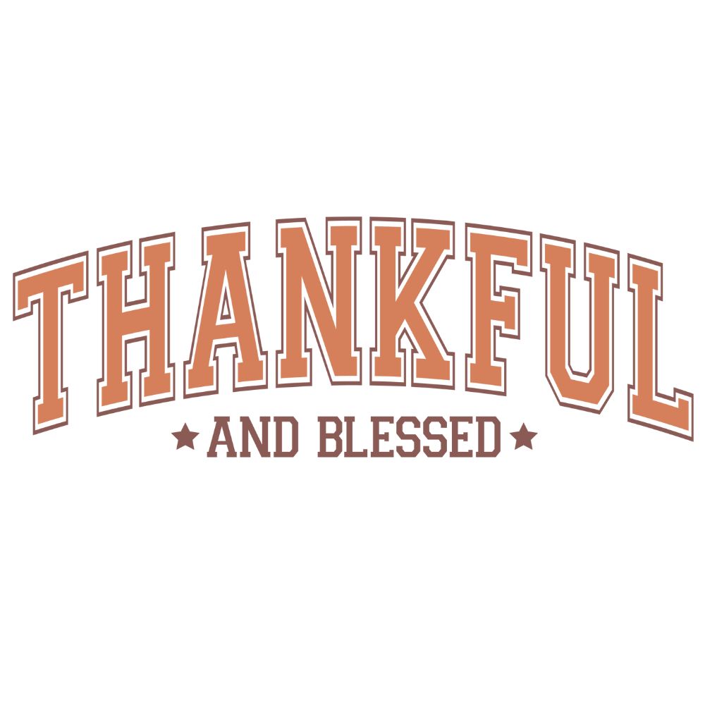 Thankful and Blessed