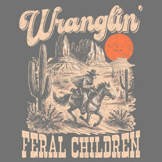 wranglin feral children